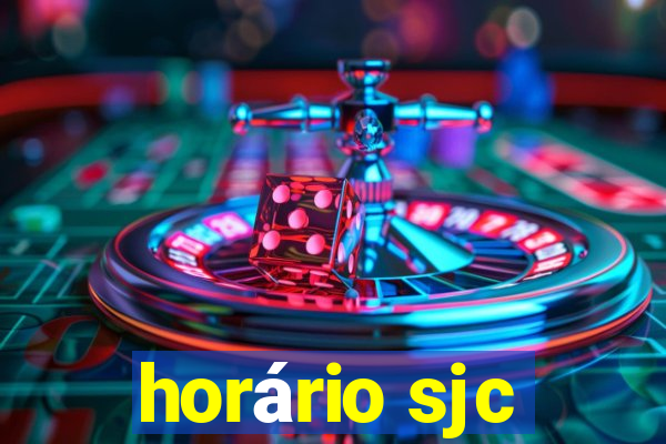 horário sjc