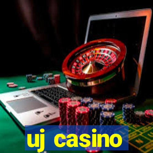 uj casino