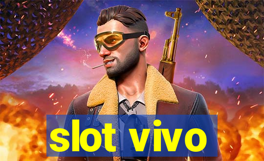 slot vivo