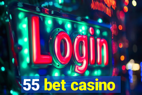 55 bet casino