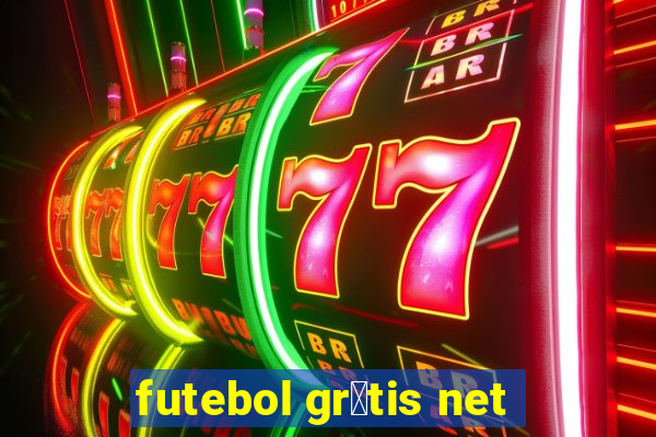 futebol gr谩tis net