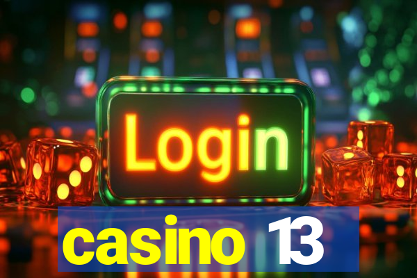 casino 13