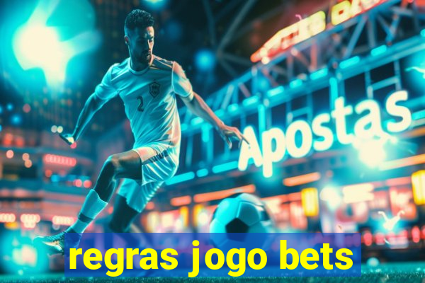 regras jogo bets