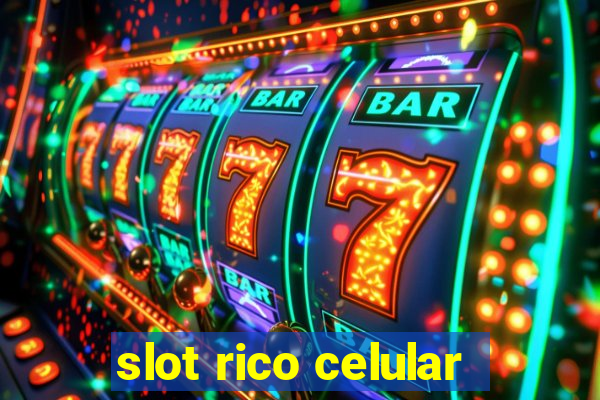 slot rico celular