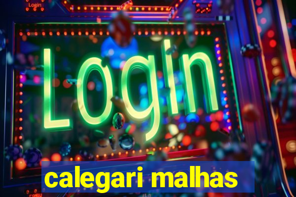 calegari malhas