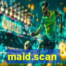 maid.scan