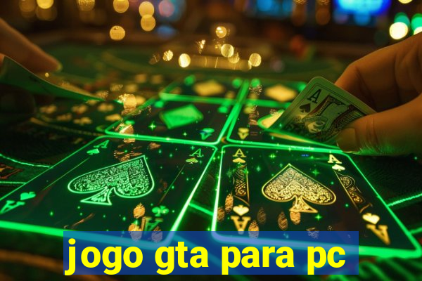 jogo gta para pc