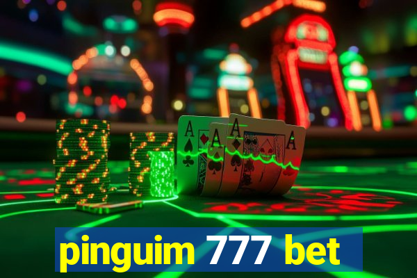 pinguim 777 bet