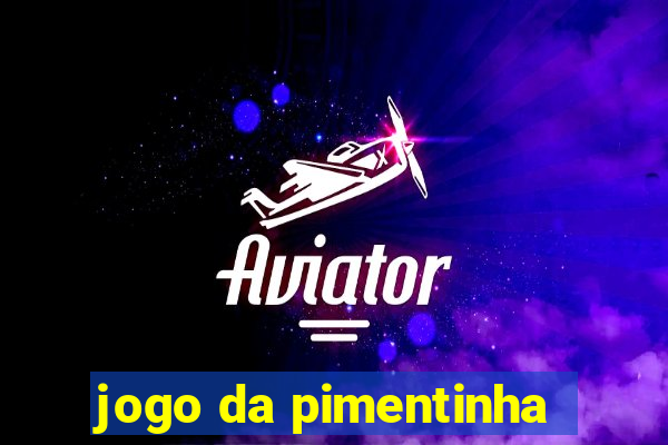 jogo da pimentinha