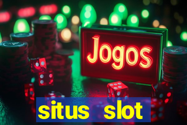 situs slot terpercaya di indonesia