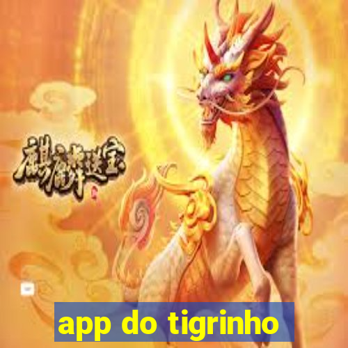 app do tigrinho