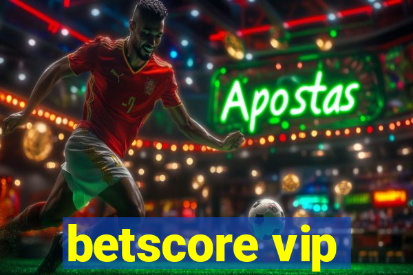 betscore vip