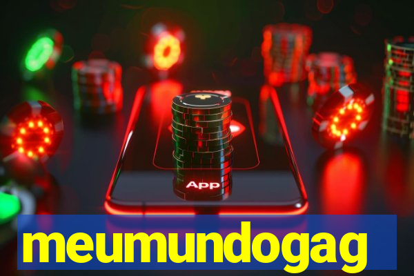 meumundogag