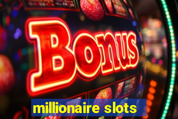 millionaire slots