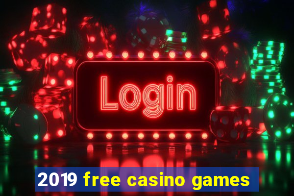 2019 free casino games