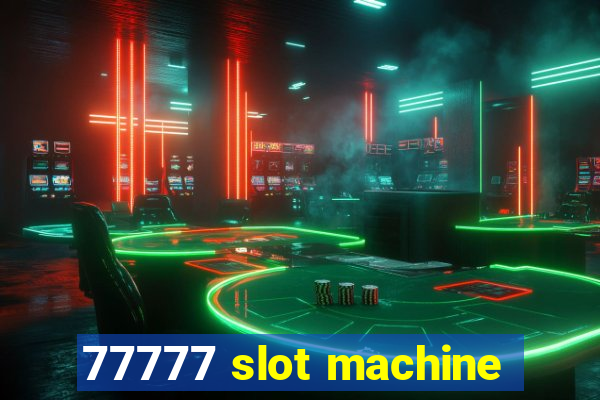 77777 slot machine