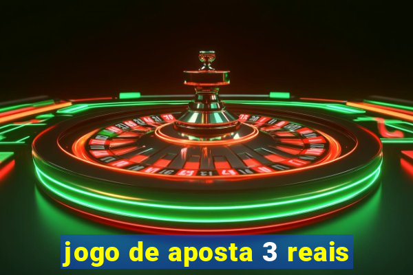 jogo de aposta 3 reais