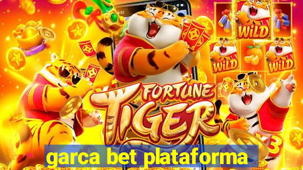 garca bet plataforma