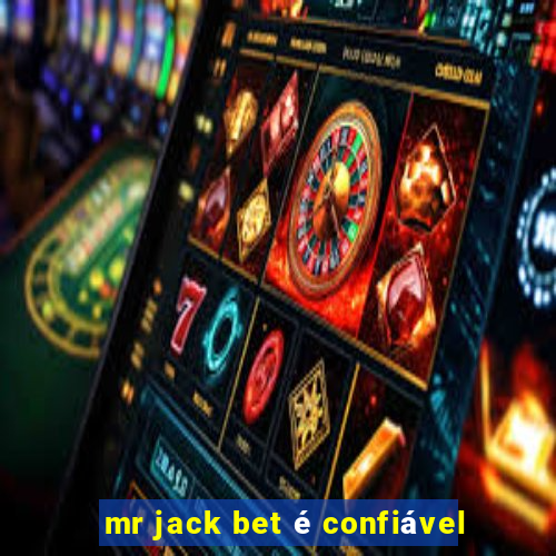 mr jack bet é confiável