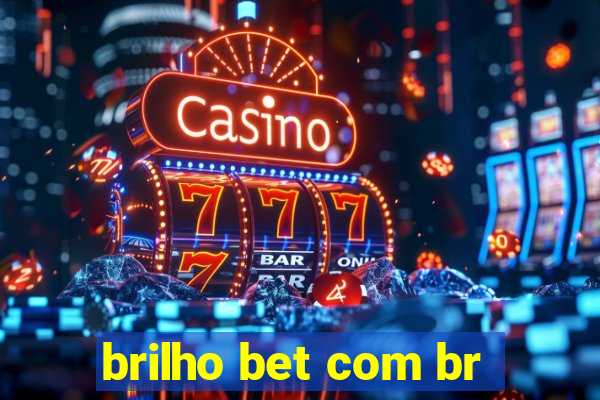 brilho bet com br