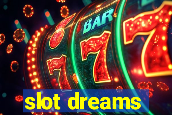 slot dreams