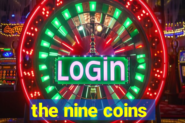 the nine coins