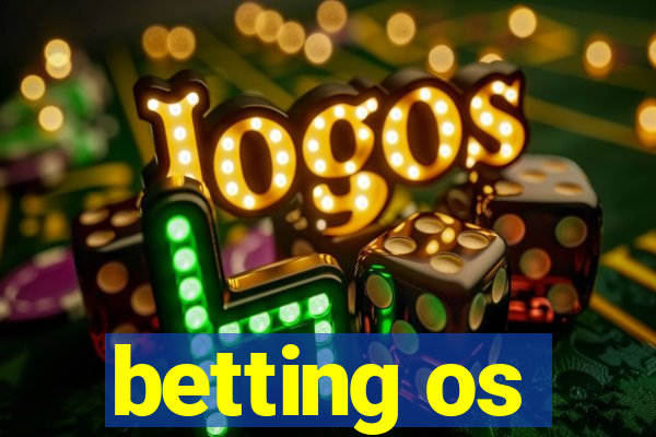 betting os