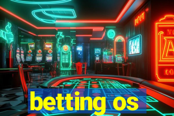 betting os