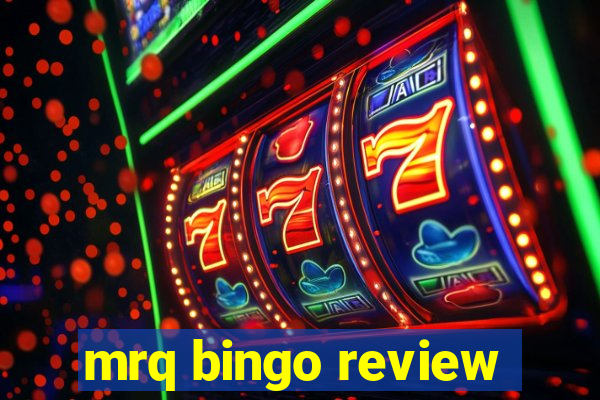 mrq bingo review