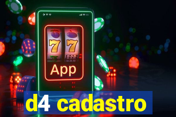 d4 cadastro