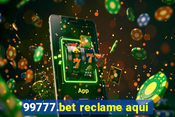 99777.bet reclame aqui