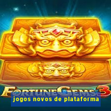 jogos novos de plataforma