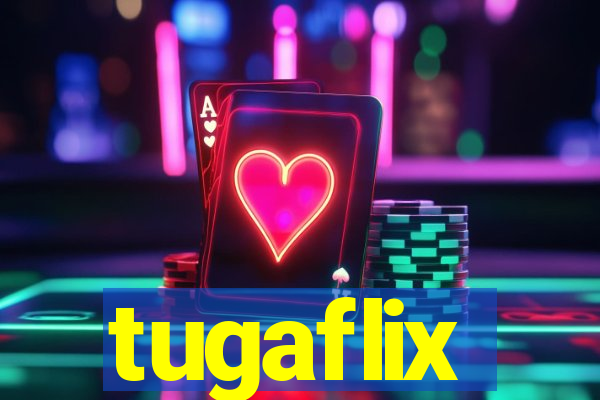 tugaflix