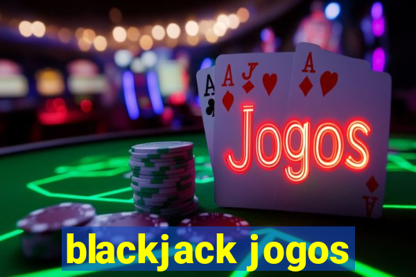 blackjack jogos