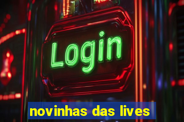 novinhas das lives