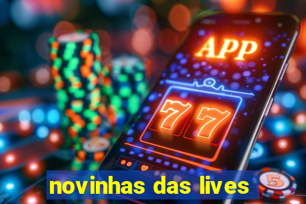 novinhas das lives