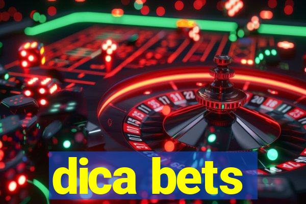 dica bets