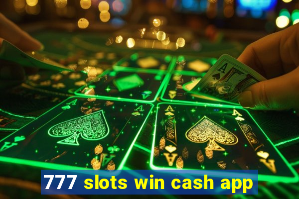 777 slots win cash app