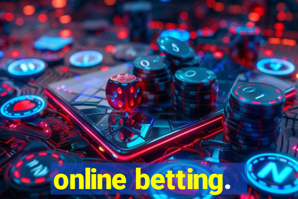 online betting.