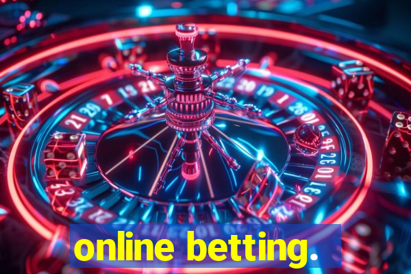 online betting.