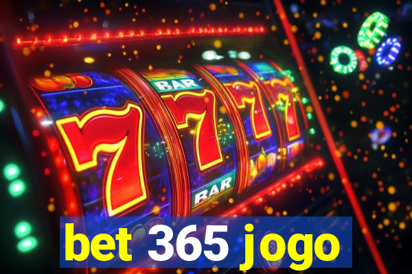 bet 365 jogo