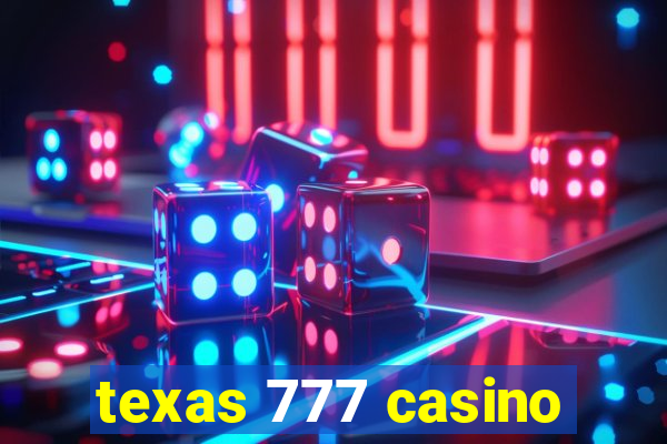 texas 777 casino