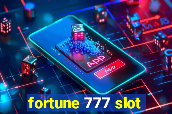 fortune 777 slot