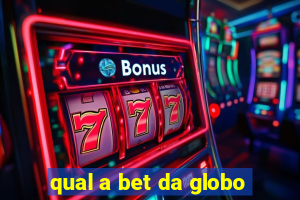 qual a bet da globo