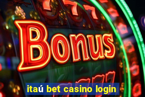 itaú bet casino login