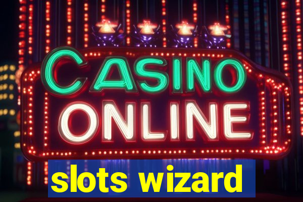 slots wizard