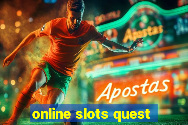 online slots quest