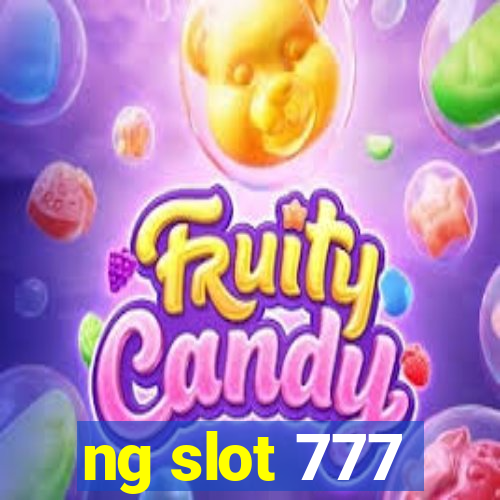 ng slot 777