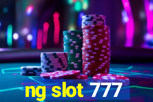 ng slot 777