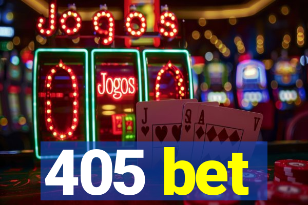 405 bet